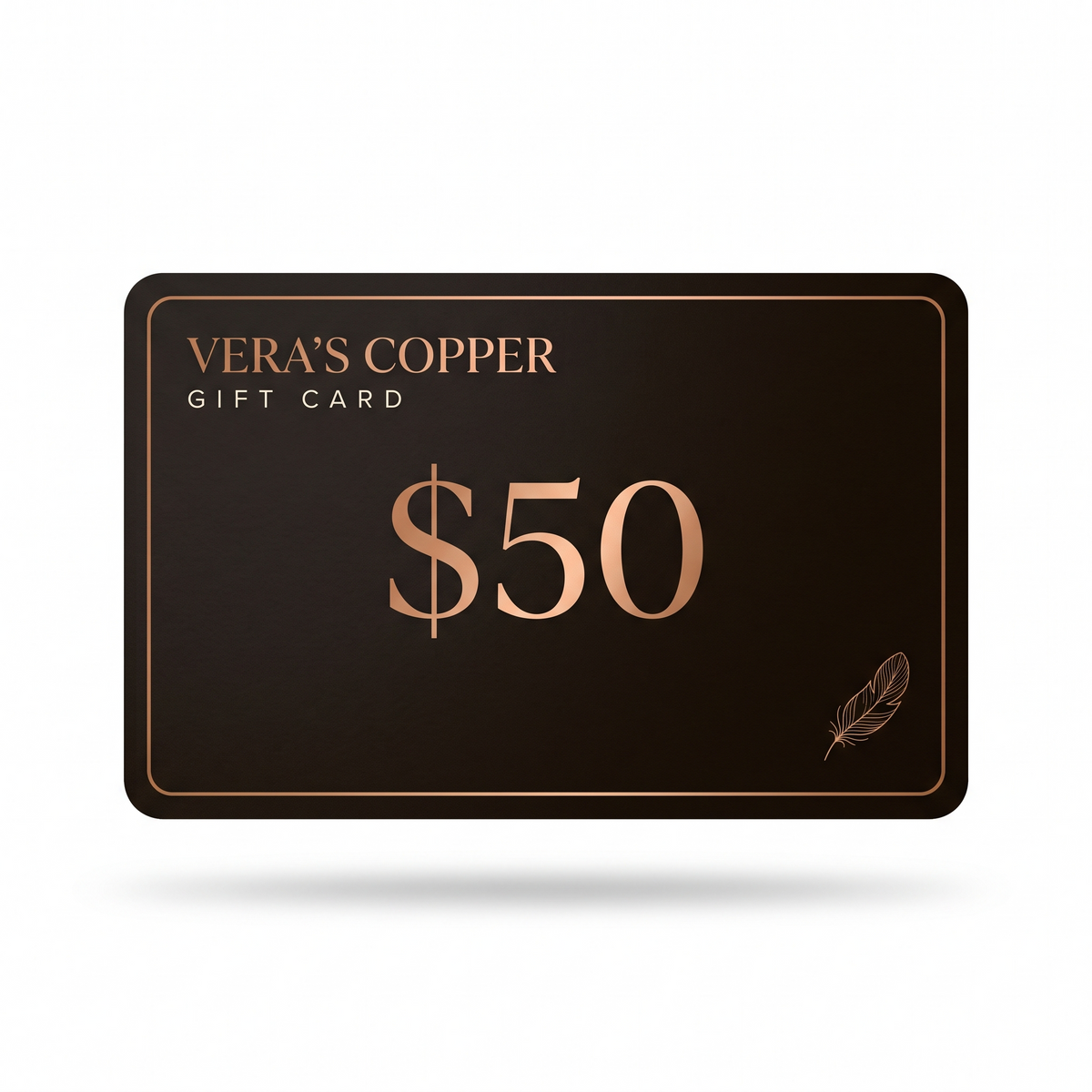 Vera's Copper Gift Card